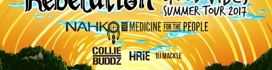 Rebelution, Nahko and Medicine For The People & Collie Buddz