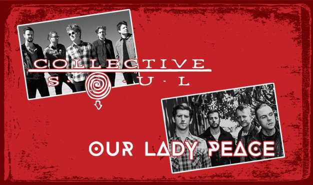 Collective Soul, Our Lady Peace & Tonic