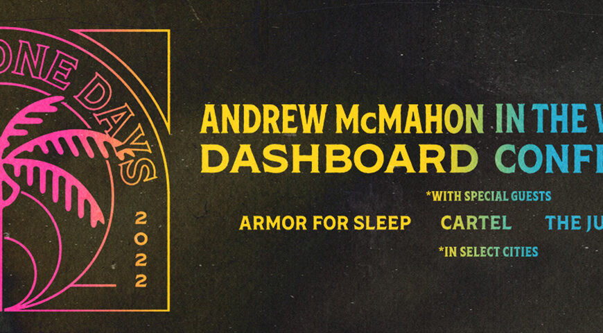 Dashboard Confessional & Andrew McMahon in The Wilderness