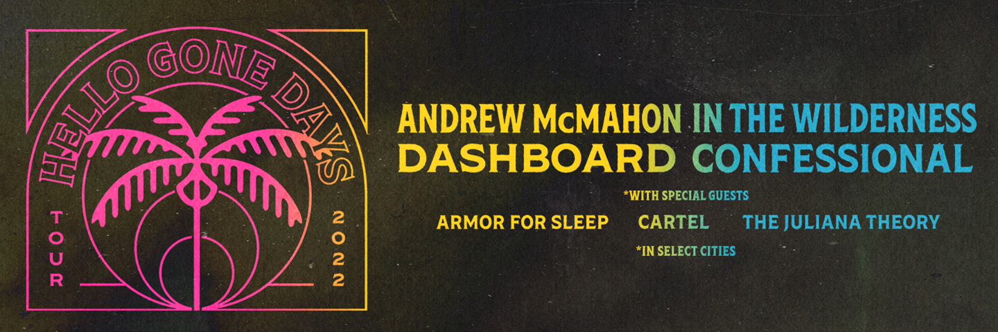 Dashboard Confessional & Andrew McMahon in The Wilderness